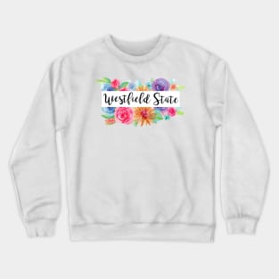 Handpainted Flowers Westfield State Crewneck Sweatshirt